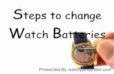 Steps to change watch batteries