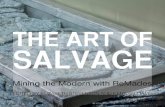 The Art of Salvage:  Mining the Modern with ReMades