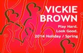 Vickie Brown Holiday/ Spring 2014