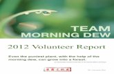 Team Morning Dew 2012 Volunteer Report
