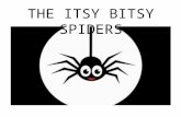 The Itsy Bitsy Spiders