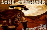 Lone Stranger: A Short Stay