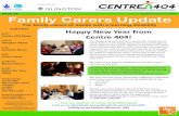 Centre 404 Family Carers Update | January 2014