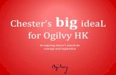 An explanation on Chester's big ideaL for Ogilvy