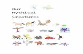 Our Mythical Creatures