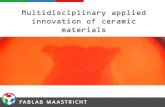 Multidisciplinary applied innovation of ceramic materials