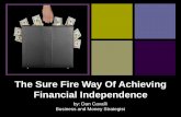 The Sure Fire Way of Achieving Financial Independence