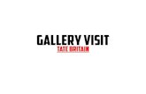 Gallery Visit - Tate Britain