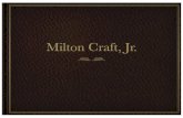 Milton Craft Portfolio