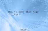 How to make thin hair thicker