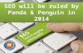 Seo will be ruled by panda and penguin in 2014