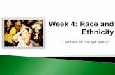 Week 4: Race and Ethnicity