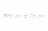Fatima y Jaime