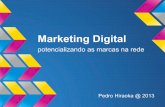 Marketing Digital - Marketing Digital - potencializando as marcas na rede