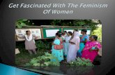 Get fascinated with the feminism of women