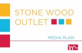 Stone Wood Outlet Media Plan