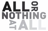 All or nothing at all