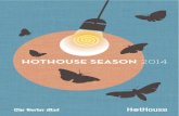 HotHouse Season 2014
