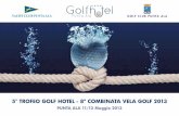 5° Trofeo Golf Hotel - 8° Combinata Vela Golf 2013