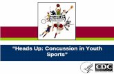 Heads Up:Concussion In Youth Sports