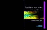 Credible Energy Policy:  Meeting the challenges of security of supply and climate change