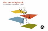 The sr4 Playbook, On The Path to Sustainable Change