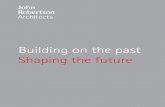 Building On The Past, Shaping The Future