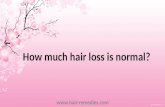 How much hair loss is normal