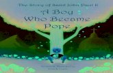 The Story of Saint John Paul II: A Boy Who Became Pope