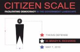 Citizen Scale : Brady Richards MLA Thesis Defense Presentation