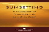 Sunsetting : A Framework for Foundation Life as well as Death