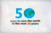 50 ways to save the earth in next 50 years