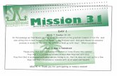 Mission 31 - Day 1