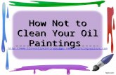 Recommended:  Clean Your Oil Paintings