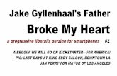 Jake Gyllenhaal's Father Broke My Heart #2