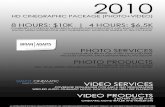Brian Adams PhotoGraphics and Simply Cinematic | CINEGRAPHIC PACKAGE | 2010 Price List