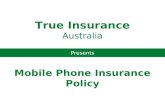 Mobile phone insurance policy true insurance