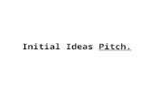 initial ideas pitch