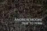 Andrew Moore: True to Form