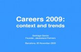 Careers 2009: Context and Trends