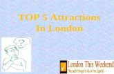 TOP 5 Attractions in London - London This Weekend