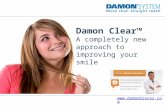 Damon Clear™ - A completely new approach to improving your smile