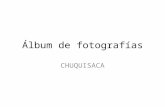 ALBUM PROYECTOS CHUQUISACA