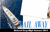 Sail Away - VS High Summer '13