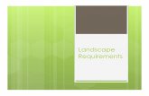 Landscape Requirements