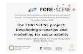 The FORESCENE project: Developing scenarios and modelling for sustainability