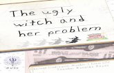 Ugly witch and her problem