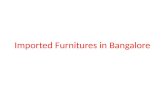 Imported furnitures in bangalore
