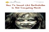 How To Sound Like Bathsheba In the Conjuring Movie