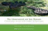 To Harvest or to Save - Forests and Climate Change